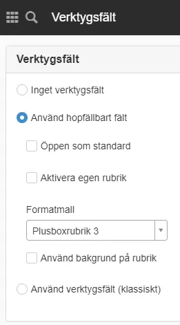 Inställning för verktygsfält. Använd hopfällbart fält: Plusboxtext för formatmall.