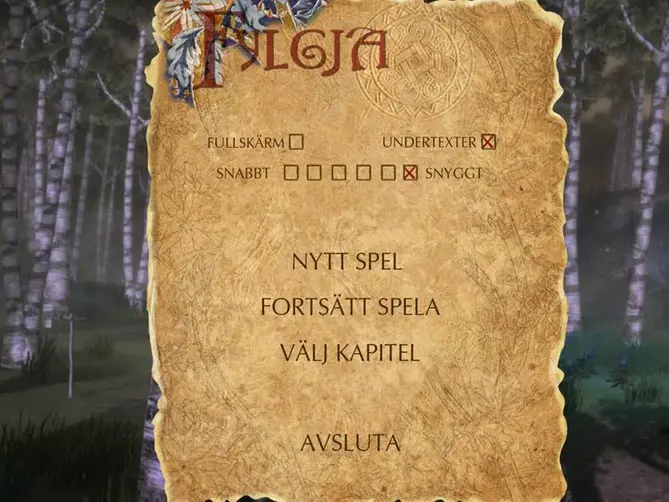 En datoranimerad bild på ett pergament. Längst upp på pergamentet står det Fylgja med röda bokstäver. Mitt på står det, nytt spel, fortsätt spela , välj kapitel och avsluta.