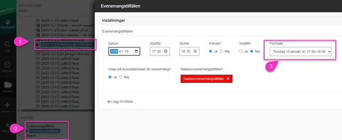 Peka ut formulär under Evenemangstillfällen -  Inställningar-  Formulär.